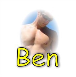 Ben is a wild-man from the Outback who loves to show off his hot body.