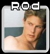 Rod loves getting blowed by anonymous gay dudes!